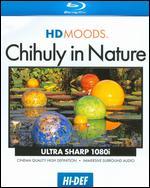 HD Moods: Chihuly in Nature [Blu-ray]