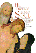 He Dwells in Your Soul - Jarrett, Bede