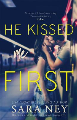 He Kissed Me First - Ney, Sara