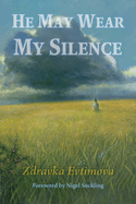 He May Wear My Silence