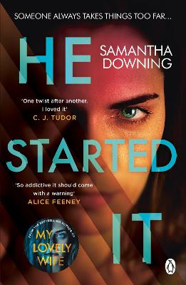 He Started It: The gripping Sunday Times Top 10 bestselling psychological thriller - Downing, Samantha