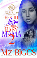 He Still Messin' With His Baby Mama 2: The Finale