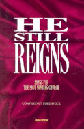 He Still Reigns