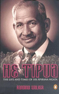 He Tipua: the Life & Times of Sir Apirana Ngata