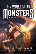 He Who Fights with Monsters 5: A LitRPG Adventure