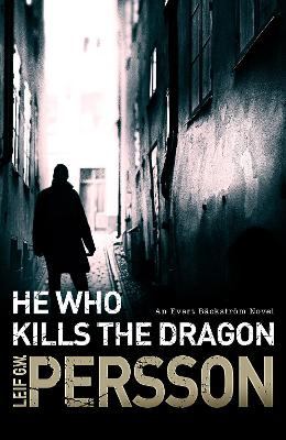 He Who Kills the Dragon: Bckstrm 2 - Persson, Leif G W