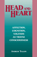Head and Heart: Affection, Cognition, Volition, as Truine Consciousness