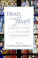 Head and Heart: Perspectives from Religion and Psychology