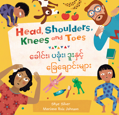 Head, Shoulders, Knees and Toes (Bilingual Burmese & English) - Silver, Skye