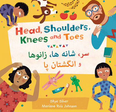 Head, Shoulders, Knees and Toes (Bilingual Dari & English) - Silver, Skye