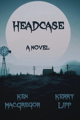 Headcase - MacGregor, Ken, and Lipp, Kerry, and Contronis, George (Cover design by)