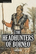 Headhunters of Borneo