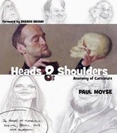 Heads and Shoulders: Anatomy of Caricature
