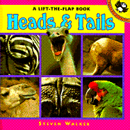 Heads and Tails: A Lift-The-Flap Book