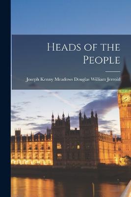 Heads of the People - William Jerrold, Joseph Kenny Meadows