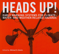 Heads Up!: Early Warning Systems for Climate-, Water- And Weather-Related Hazards