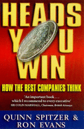 Heads You Win: How the Best Companies Think