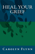 Heal Your Grief