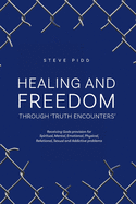 Healing and Freedom Through 'Truth Encounters'