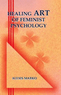 Healing Art of Feminist Psychology