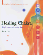 Healing Chakra: Light to Awaken My Soul - Lee, Ilchi