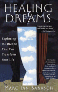 Healing Dreams: Exploring the Dreams That Can Transform Your Life