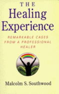 Healing Experience - Southwood, Malcolm S