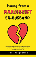 Healing from a Narcissist Ex-husband