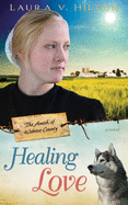 Healing Love: Volume 1