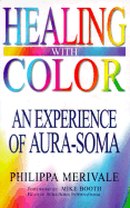Healing with Color: The Experience of Aura-Soma