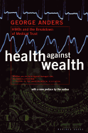 Health Against Wealth