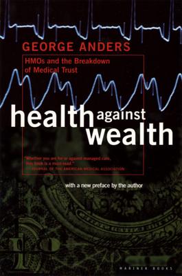 Health Against Wealth - Anders, George