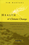 Health and Climate Change: Modelling the Impacts of Global Warming and Ozone Depletion
