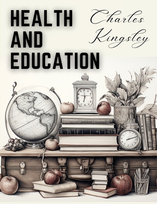 Health And Education - Charles Kingsley
