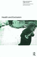 Health and Exclusion: Policy and Practice in Health Provision