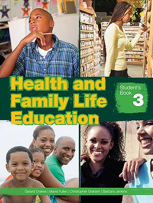 Health and Family Life Education Student's Book 3 - Jenkins, Barbara, and Drakes, Gerard, and Fuller, Mavis Diana