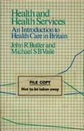 Health and Health Services: An Introduction to Health Care in Britain