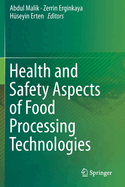 Health and Safety Aspects of Food Processing Technologies