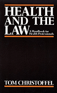 Health and the Law: A Primer for Health Professionals