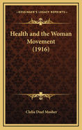Health and the Woman Movement (1916)