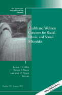 Health and Wellness Concerns for Racial, Ethnic, and Sexual Minorities: New Directions for Adult and Continuing Education, Number 142