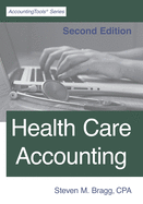 Health Care Accounting: Second Edition