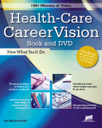 Health-Care CareerVision: View What You'd Do