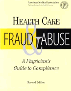 Health Care Fraud and Abuse: A Physician's Guide to Compliance