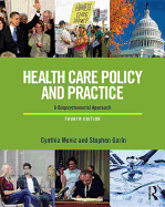 Health Care Policy and Practice: A Biopsychosocial Perspective