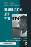 Health, Coping, and Well-Being: Perspectives from Social Comparison Theory