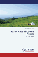 Health Cost of Cotton Pickers