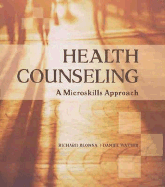 Health Counseling: A Microskills Approach