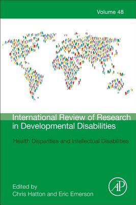 Health Disparities and Intellectual Disabilities - Hatton, Christopher (Volume editor), and Emerson, Eric (Volume editor)