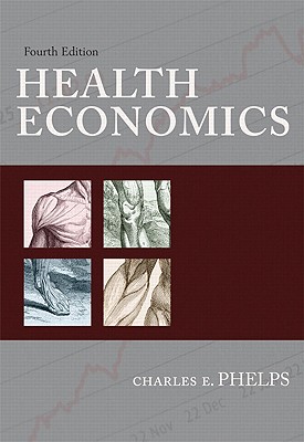 Health Economics - Phelps, Charles E